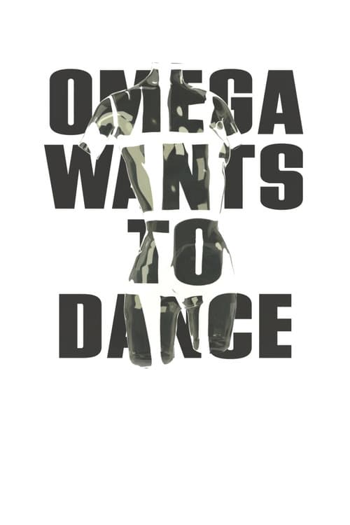 Omega Wants to Dance